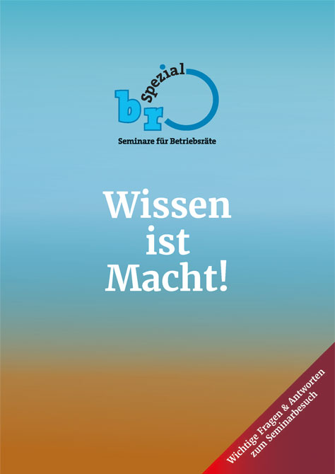 Broschüre: Wissen ist Macht - Wichtige Fragen und Antworten zum Seminarbesuch!